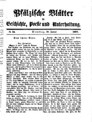 Pfälzische Blätter für Geschichte, Poesie und Unterhaltung (Zweibrücker Wochenblatt) Dienstag 29. Januar 1867