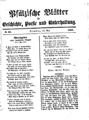 Pfälzische Blätter für Geschichte, Poesie und Unterhaltung (Zweibrücker Wochenblatt) Dienstag 14. Mai 1867
