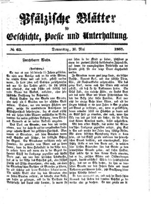 Pfälzische Blätter für Geschichte, Poesie und Unterhaltung (Zweibrücker Wochenblatt) Donnerstag 30. Mai 1867