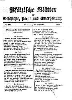 Pfälzische Blätter für Geschichte, Poesie und Unterhaltung (Zweibrücker Wochenblatt) Dienstag 17. September 1867