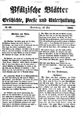 Pfälzische Blätter für Geschichte, Poesie und Unterhaltung (Zweibrücker Wochenblatt) Samstag 30. Mai 1868