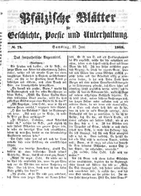 Pfälzische Blätter für Geschichte, Poesie und Unterhaltung (Zweibrücker Wochenblatt) Samstag 27. Juni 1868