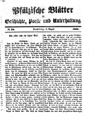 Pfälzische Blätter für Geschichte, Poesie und Unterhaltung (Zweibrücker Wochenblatt) Samstag 8. August 1868