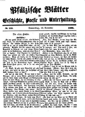 Pfälzische Blätter für Geschichte, Poesie und Unterhaltung (Zweibrücker Wochenblatt) Donnerstag 12. November 1868