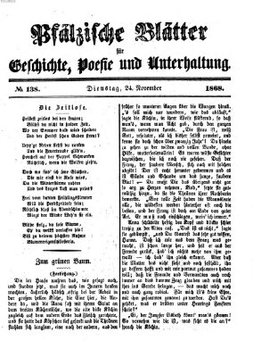 Pfälzische Blätter für Geschichte, Poesie und Unterhaltung (Zweibrücker Wochenblatt) Dienstag 24. November 1868