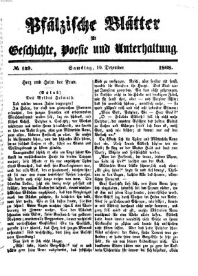 Pfälzische Blätter für Geschichte, Poesie und Unterhaltung (Zweibrücker Wochenblatt) Samstag 19. Dezember 1868