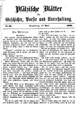 Pfälzische Blätter für Geschichte, Poesie und Unterhaltung (Zweibrücker Wochenblatt) Samstag 17. April 1869