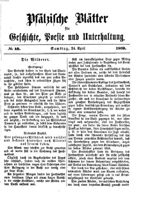 Pfälzische Blätter für Geschichte, Poesie und Unterhaltung (Zweibrücker Wochenblatt) Samstag 24. April 1869
