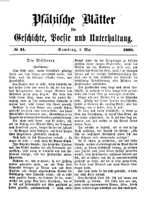 Pfälzische Blätter für Geschichte, Poesie und Unterhaltung (Zweibrücker Wochenblatt) Samstag 1. Mai 1869
