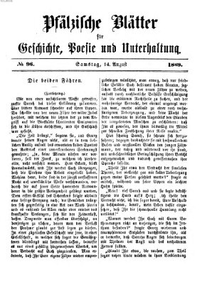 Pfälzische Blätter für Geschichte, Poesie und Unterhaltung (Zweibrücker Wochenblatt) Samstag 14. August 1869