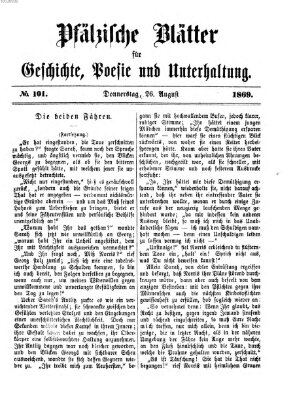 Pfälzische Blätter für Geschichte, Poesie und Unterhaltung (Zweibrücker Wochenblatt) Donnerstag 26. August 1869