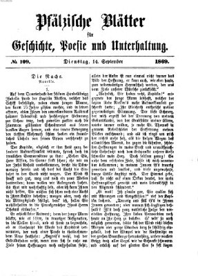 Pfälzische Blätter für Geschichte, Poesie und Unterhaltung (Zweibrücker Wochenblatt) Dienstag 14. September 1869