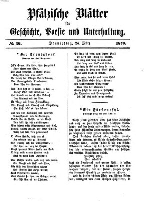 Pfälzische Blätter für Geschichte, Poesie und Unterhaltung (Zweibrücker Wochenblatt) Donnerstag 24. März 1870