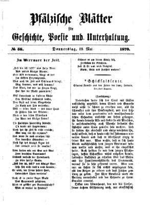 Pfälzische Blätter für Geschichte, Poesie und Unterhaltung (Zweibrücker Wochenblatt) Donnerstag 19. Mai 1870