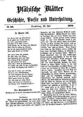Pfälzische Blätter für Geschichte, Poesie und Unterhaltung (Zweibrücker Wochenblatt) Samstag 30. Juli 1870