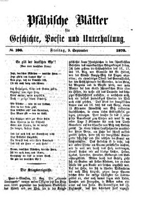 Pfälzische Blätter für Geschichte, Poesie und Unterhaltung (Zweibrücker Wochenblatt) Freitag 9. September 1870