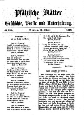 Pfälzische Blätter für Geschichte, Poesie und Unterhaltung (Zweibrücker Wochenblatt) Montag 31. Oktober 1870