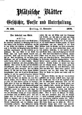 Pfälzische Blätter für Geschichte, Poesie und Unterhaltung (Zweibrücker Wochenblatt) Freitag 11. November 1870