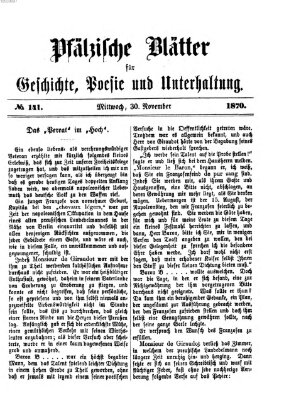 Pfälzische Blätter für Geschichte, Poesie und Unterhaltung (Zweibrücker Wochenblatt) Mittwoch 30. November 1870