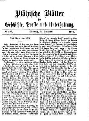 Pfälzische Blätter für Geschichte, Poesie und Unterhaltung (Zweibrücker Wochenblatt) Mittwoch 21. Dezember 1870