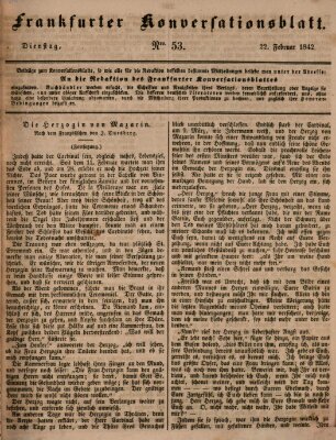 Frankfurter Konversationsblatt (Frankfurter Ober-Post-Amts-Zeitung) Dienstag 22. Februar 1842