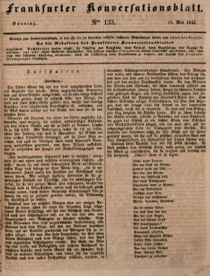 Frankfurter Konversationsblatt (Frankfurter Ober-Post-Amts-Zeitung) Sonntag 15. Mai 1842