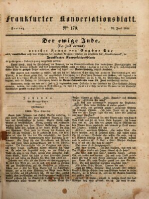 Frankfurter Konversationsblatt (Frankfurter Ober-Post-Amts-Zeitung) Freitag 21. Juni 1844