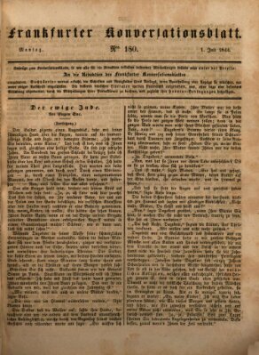 Frankfurter Konversationsblatt (Frankfurter Ober-Post-Amts-Zeitung) Montag 1. Juli 1844