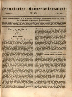 Frankfurter Konversationsblatt (Frankfurter Ober-Post-Amts-Zeitung) Dienstag 2. Juli 1844