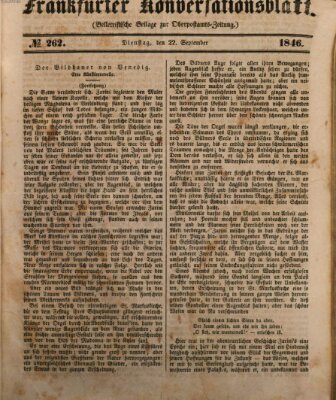 Frankfurter Konversationsblatt (Frankfurter Ober-Post-Amts-Zeitung) Dienstag 22. September 1846