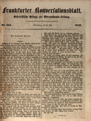 Frankfurter Konversationsblatt (Frankfurter Ober-Post-Amts-Zeitung) Dienstag 6. Juli 1847