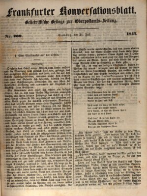 Frankfurter Konversationsblatt (Frankfurter Ober-Post-Amts-Zeitung) Samstag 31. Juli 1847