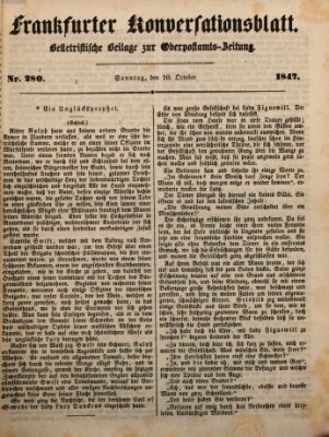 Frankfurter Konversationsblatt (Frankfurter Ober-Post-Amts-Zeitung) Sonntag 10. Oktober 1847