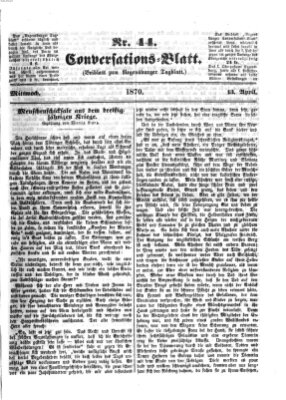 Regensburger Conversations-Blatt (Regensburger Tagblatt) Mittwoch 13. April 1870