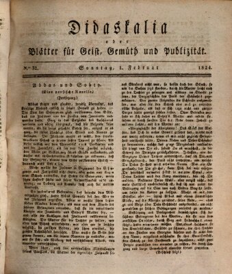 Didaskalia oder Blätter für Geist, Gemüth und Publizität (Didaskalia) Sonntag 1. Februar 1824