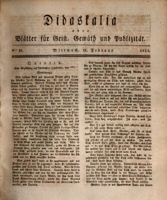 Didaskalia oder Blätter für Geist, Gemüth und Publizität (Didaskalia) Mittwoch 11. Februar 1824