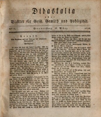 Didaskalia oder Blätter für Geist, Gemüth und Publizität (Didaskalia) Donnerstag 18. März 1824