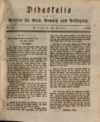 Didaskalia oder Blätter für Geist, Gemüth und Publizität (Didaskalia) Mittwoch 21. April 1824