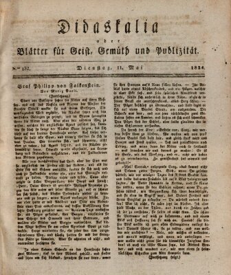 Didaskalia oder Blätter für Geist, Gemüth und Publizität (Didaskalia) Dienstag 11. Mai 1824