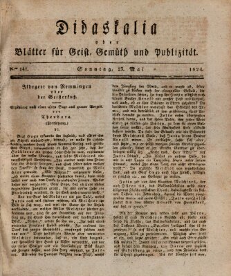 Didaskalia oder Blätter für Geist, Gemüth und Publizität (Didaskalia) Sonntag 23. Mai 1824
