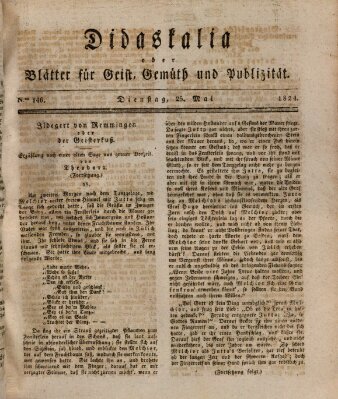 Didaskalia oder Blätter für Geist, Gemüth und Publizität (Didaskalia) Dienstag 25. Mai 1824