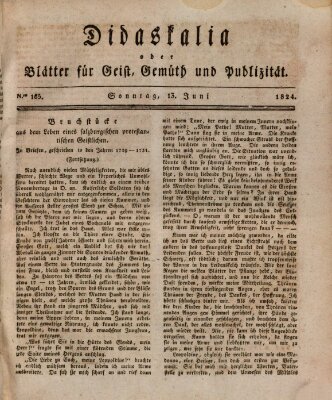 Didaskalia oder Blätter für Geist, Gemüth und Publizität (Didaskalia) Sonntag 13. Juni 1824