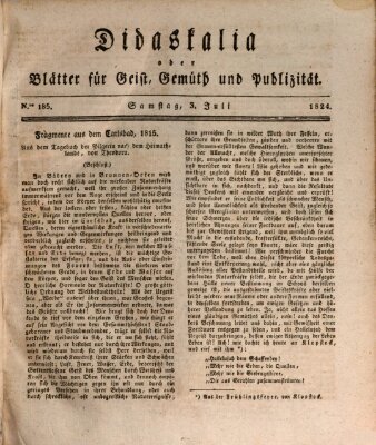 Didaskalia oder Blätter für Geist, Gemüth und Publizität (Didaskalia) Samstag 3. Juli 1824