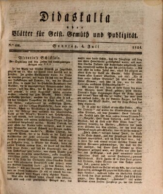 Didaskalia oder Blätter für Geist, Gemüth und Publizität (Didaskalia) Sonntag 4. Juli 1824