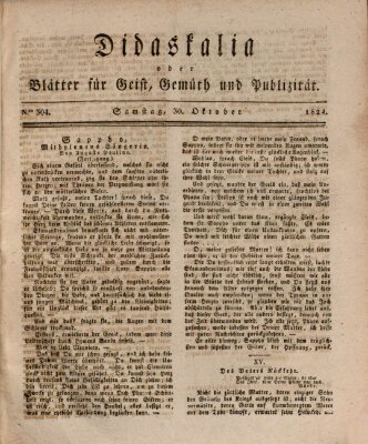 Didaskalia oder Blätter für Geist, Gemüth und Publizität (Didaskalia) Samstag 30. Oktober 1824