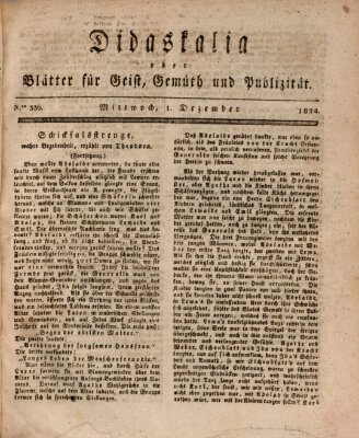 Didaskalia oder Blätter für Geist, Gemüth und Publizität (Didaskalia) Mittwoch 1. Dezember 1824