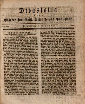 Didaskalia oder Blätter für Geist, Gemüth und Publizität (Didaskalia) Dienstag 7. Dezember 1824