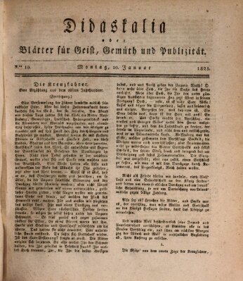 Didaskalia oder Blätter für Geist, Gemüth und Publizität (Didaskalia) Montag 10. Januar 1825