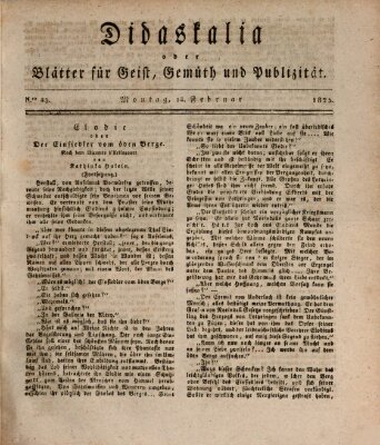 Didaskalia oder Blätter für Geist, Gemüth und Publizität (Didaskalia) Montag 14. Februar 1825