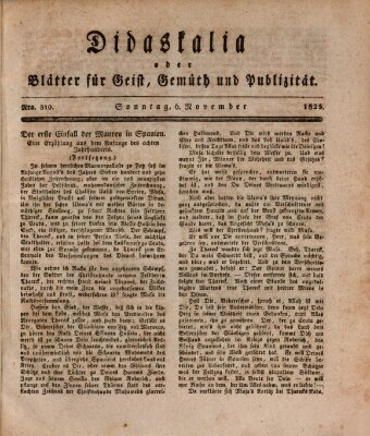 Didaskalia oder Blätter für Geist, Gemüth und Publizität (Didaskalia) Sonntag 6. November 1825